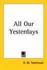 All Our Yesterdays