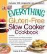 The Everything GlutenFree Slow Cooker Cookbook