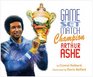 Game Set Match Champion Arthur Ashe