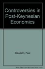 Controversies in Post Keynesian Economics