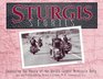 Sturgis Stories Celebrating the People of the World's Largest Motorcycle Rally
