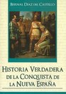 Historia Verdadera de la Conquista de la Nueva Espana  True History of the Conquest of New Spain