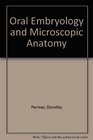 Oral Embryology and Microscopic Anatomy