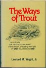 The ways of trout When trout feed and why