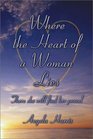 Where the Heart of a Woman Lies