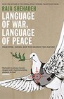 Language of War Language of Peace Palestine Israel and the Search for Justice