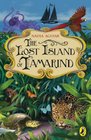 The Lost Island of Tamarind Nadia Aguiar