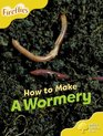Oxford Reading Tree Stage 5 More Fireflies A How to Make a Wormery