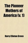 The Pioneer Mothers of America