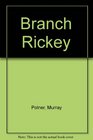 Branch Rickey biography