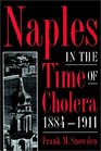 Naples in the Time of Cholera 18841911