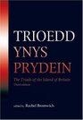 Trioedd Ynys Prydein The Triads of the Island of Britain