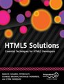HTML5 Solutions Essential Techniques for HTML5 Developers