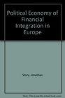 Political Economy of Financial Integration in Europe  The Battle of the Systems