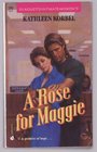 A Rose For Maggie (Silhouette Intimate Moments, No 396)