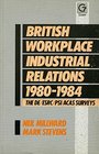 British Workplace Industrial Relations 198084 The DE/PSI/FSRC/ACAS Surveys