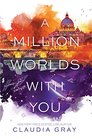 A Million Worlds With You