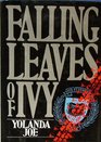Falling Leaves of Ivy