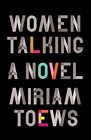 Women Talking A Novel