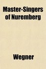 MasterSingers of Nuremberg