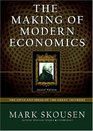 The Making of Modern Economics Second Edition The Lives and Ideas of the Great Thinkers