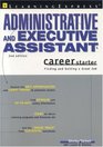 Administrative and Executive Assistant Career Starter 2nd Edition Finding and Getting a Great Job