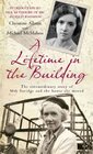 Lifetime in the Building The Extraordinary Story of May Savidge and the House She Moved