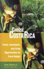 Choose Costa Rica 6th Travel Investment and Living Opportunities for Every Budget