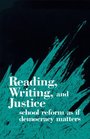 Reading Writing and Justice School Reform As If Democracy Mattered  and Critical Disourse/S