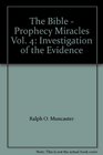 The Bible  Prophecy Miracles Vol 4 Investigation of the Evidence