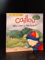 Caillou Who Lives in the Forest Who Lives in the Forest