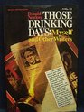 Those Drinking Days Myself and Other Writers