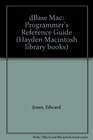 dBase Mac Programmer's Reference Guide