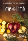 Love On A Limb: A Love Story For All Seasons