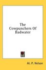 The Cowpunchers Of Badwater