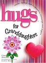 Hugs for Granddaughters  Stories Sayings and Scriptures to Encourage and Inspire