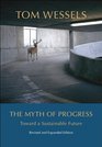 The Myth of Progress Toward a Sustainable Future