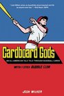 Cardboard Gods An AllAmerican Tale Told Through Baseball Cards