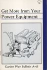 Get More from Your Power Equipment