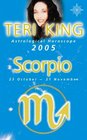 Teri King's Astrological Horoscope for 2005 Scorpio