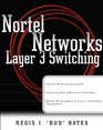 Nortel Networks Layer 3 Switching