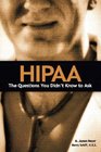 HIPAA  The Questions You Didn't Know to Ask