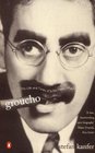 Groucho The Life and Times of Julius Henry Marx