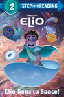 Elio Goes to Space! (Disney/Pixar Elio) (Step into Reading)
