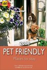 2008 Pet Friendly Places to Stay