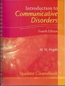 Introduction to Communicative Disorders Student Coursebook
