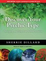 Discover Your Psychic Type Developing and Using Your Natural Intuition