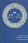 My Business Life Cycle How Innovation Evolution and Determination Made Paul Harris Great
