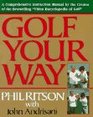 Golf Your Way An Encyclopedia of Instruction
