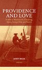 Providence and Love Studies in Wordsworth Channing Myers George Eliot and Ruskin